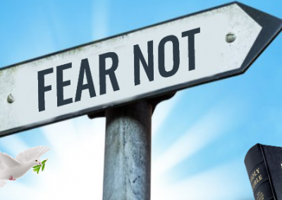 “Fear Not…”