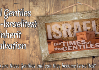 Will Gentiles (Non-Israelites) inherit Salvation?