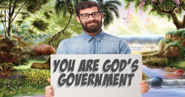 God’s Government is You