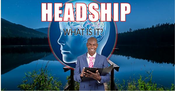 Headship What is it?