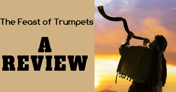 Feast of Trumpets – A Review