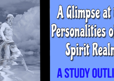 Personalities of the Spirit Realm