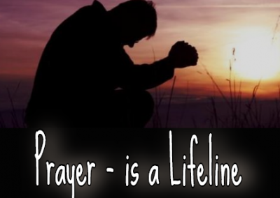 Prayer is our Lifeline