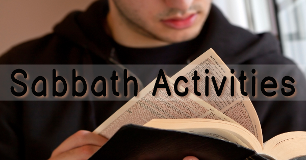 Sabbath Activites