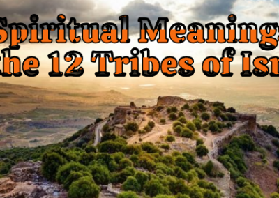 Spiritual Meanings of the 12 Tribes