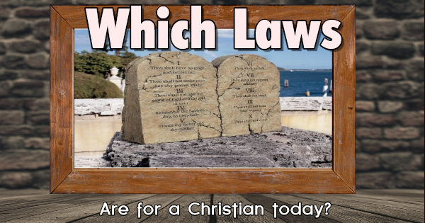 Which Laws Should Christians Obey Today?