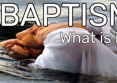 Baptism – What is it?