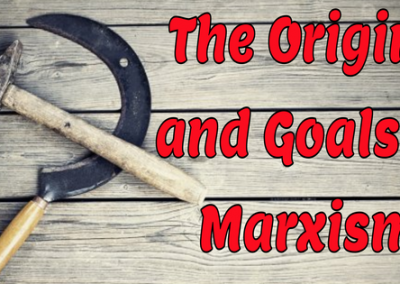 The Origins and Goals of Marxism